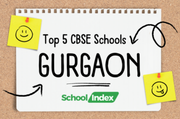 Top 5 CBSE Schools in Gurgaon: A Guide to the Best CBSE Schools